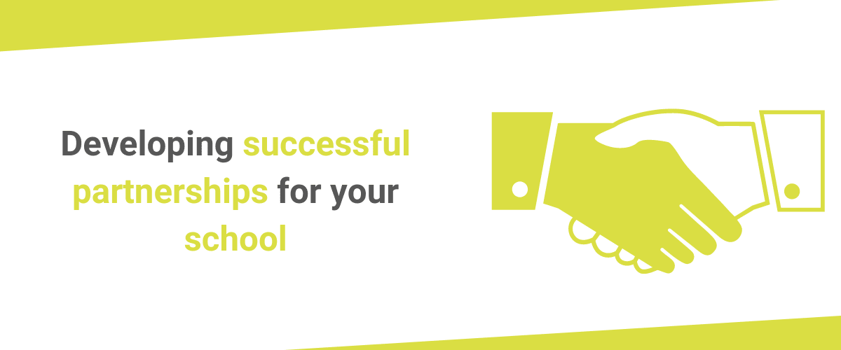 Developing successful partnerships for your school