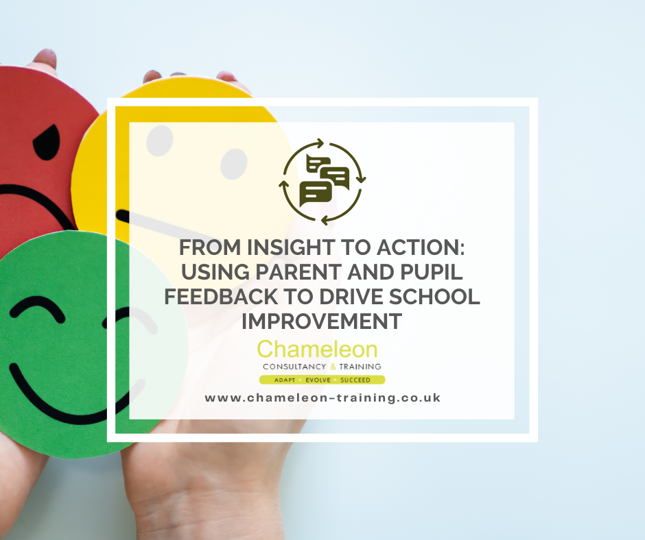 From Insight to Action: Using Parent and Pupil Feedback to Drive School Improvement