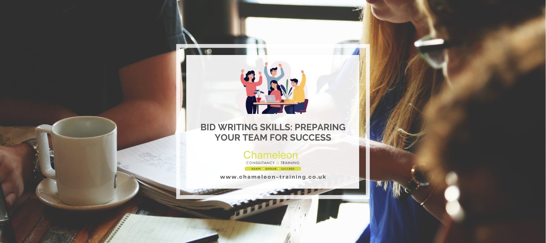 Bid Writing Skills: Preparing Your Team for Success